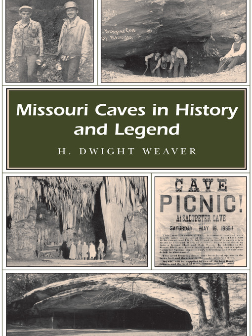 Title details for Missouri Caves in History and Legend by H. Dwight Weaver - Available